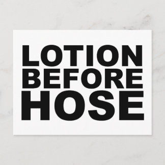 LOTION BEVOR HOSE Shirt Tasse Mousepad oder Hut Postkarte