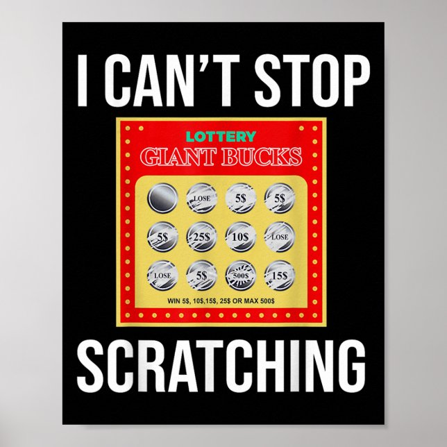 Lottery I Can't Stop Scratching - Scratch Ticket  Poster (Vorne)