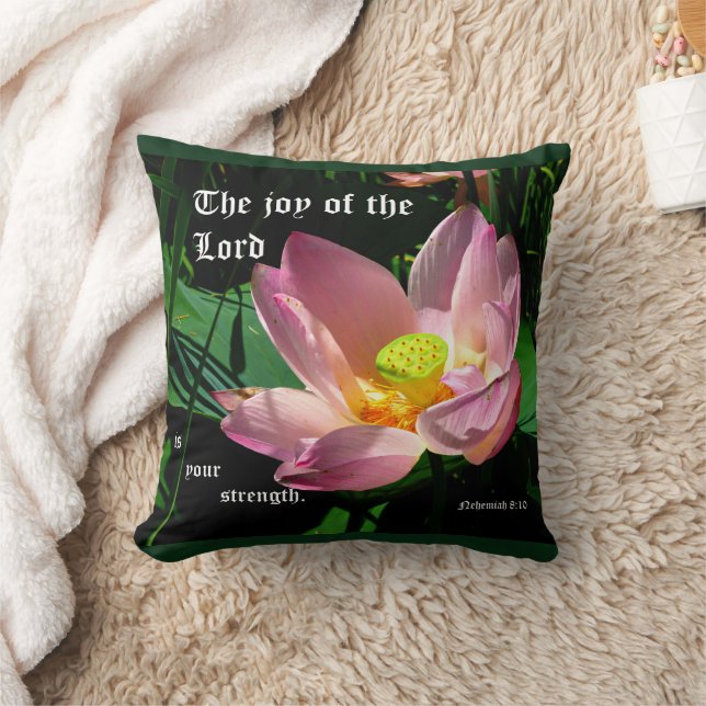 Lotus Blossom Nehemiah 8:10 Kissen (Decke)