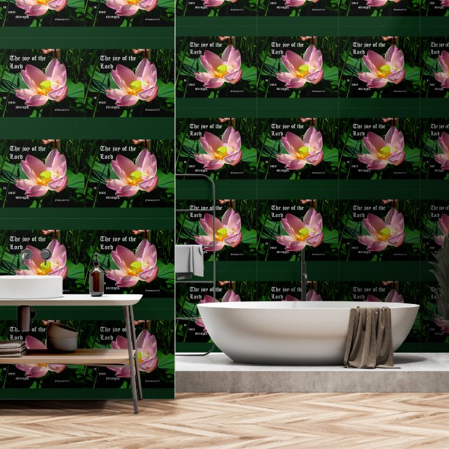 Lotus Blossom Nehemiah 8:10 Tapete (Badezimmer)