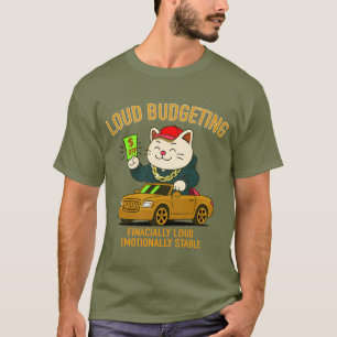 Loud Budgeting Katze — Finanzielle Lautstärke, Emo T-Shirt