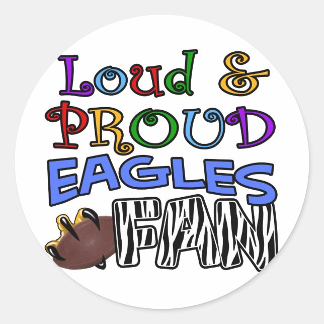 Loud Eagles Fan Runder Aufkleber (Vorderseite)