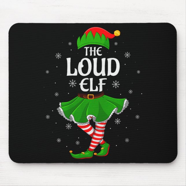 Loud Elf Christmas Family Girls Women Elf Squad Xm Mousepad (Vorne)