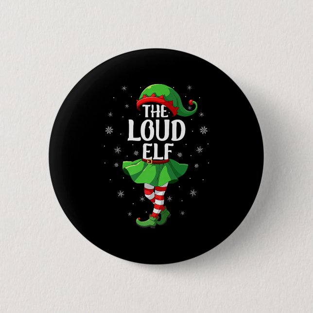 Loud Elf Christmas Girls Women Elf Squad Xmas Fami Button (Vorderseite)