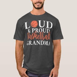 Loud & Proud Basketball Oma  T-Shirt