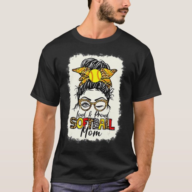 Loud & Proud Softball Mama Messy Bun Leopard Bleac T-Shirt (Vorderseite)
