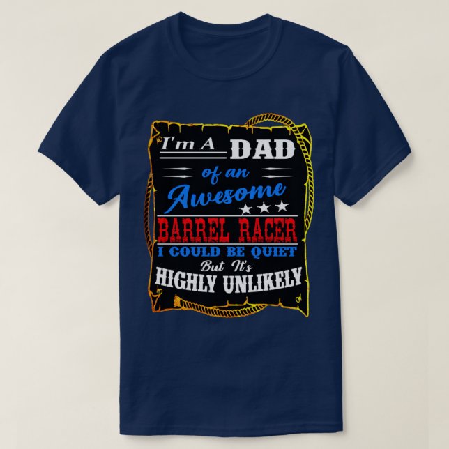 Loud Rodeo Barrel Racer Vater T-Shirt (Design vorne)