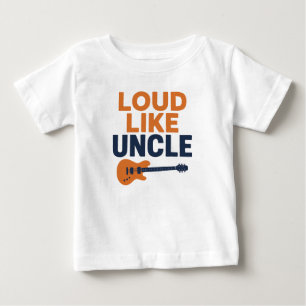 Loud wie Onkel Baby T-shirt