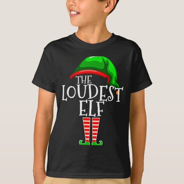 Loudest Elf Group Matching Family Christmas Loud F T-Shirt (Vorderseite)