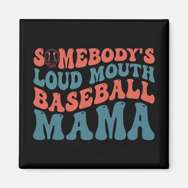 Loudmouth Baseball Mama Magnet (Vorne)