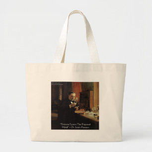 Louis Pasteur "Glück" Zitat Geschenke & T-Shirts Jumbo Stoffbeutel