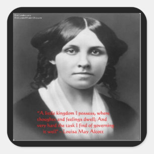 Louisa May Alcott "Kleines Königreich" Weisheitsge Quadratischer Aufkleber