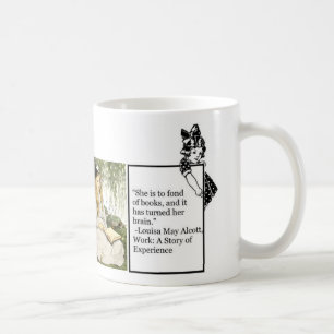 Louisa May Alcott Lustiger Spruch für Buchliebhabe Kaffeetasse