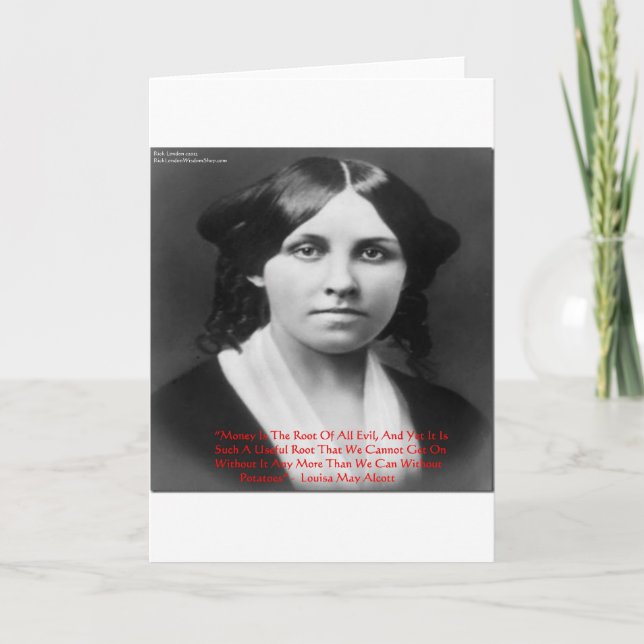 Louisa May Alcott "Money Evil" Wisdom Quote Gesche Karte (Vorderseite)