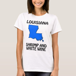 Louisiana - Garnelen und Weißwein T-Shirt