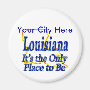 Louisiana ist es der einzige Platz, zum zu sein Magnet