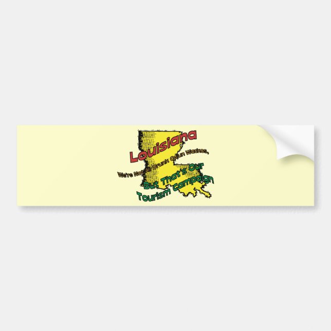 Louisiana-LA-US-Motto ~ sind wir nicht GANZ Autoaufkleber (Vorne)