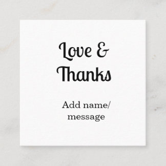 Love and thanks business name text message quadratische visitenkarte