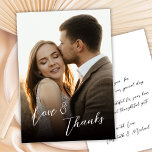 Love and Thanks Handwritten Script Photo Wedding  Dankeskarte<br><div class="desc">Romantic Modern Stylish Love and Thanks Script Photo Wedding Thank You Card. Thank your guests with this elegant minimalist wedding one photo thank you card. Featuring a "Love and Thanks" Hand Lettered Calligraphy Script clean layout, refined calligraphy, and a timeless aesthetic, it’s perfect for modern and classic wedding styles alike....</div>