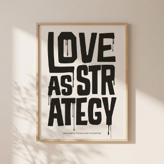 Love As Strategy Poster – Typography Wall Print