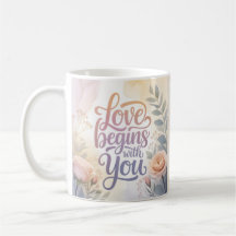 Love begins with you valentine