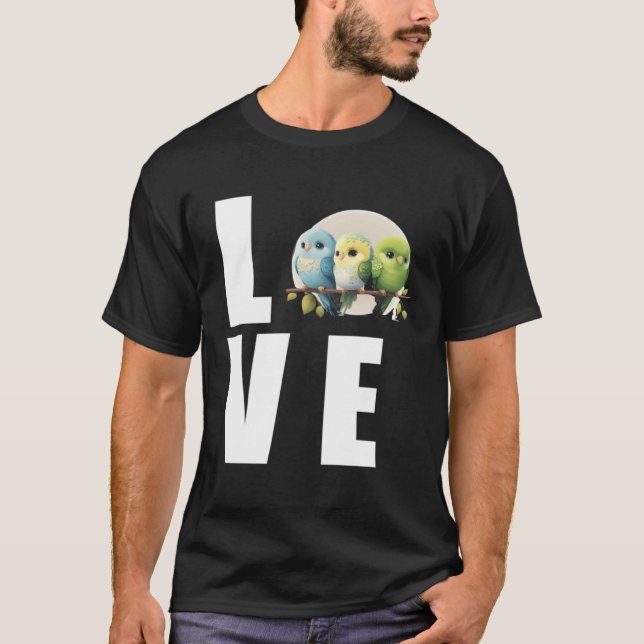 Love Budgie Mom Budgerigar Parakeet Bird 1 T-Shirt (Vorderseite)