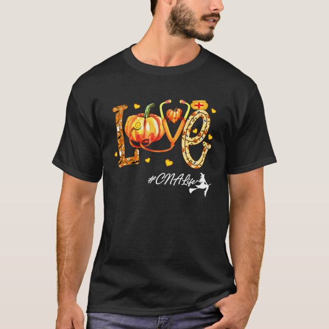 Love CNA Life Pumpkin Fall Autumn Thanksgiving Nur T-Shirt (Vorderseite)