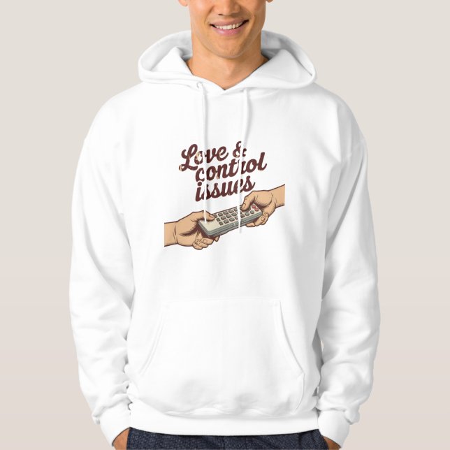 Love & Control Issues | Emotional Tug-of-War Mood  Hoodie (Vorderseite)