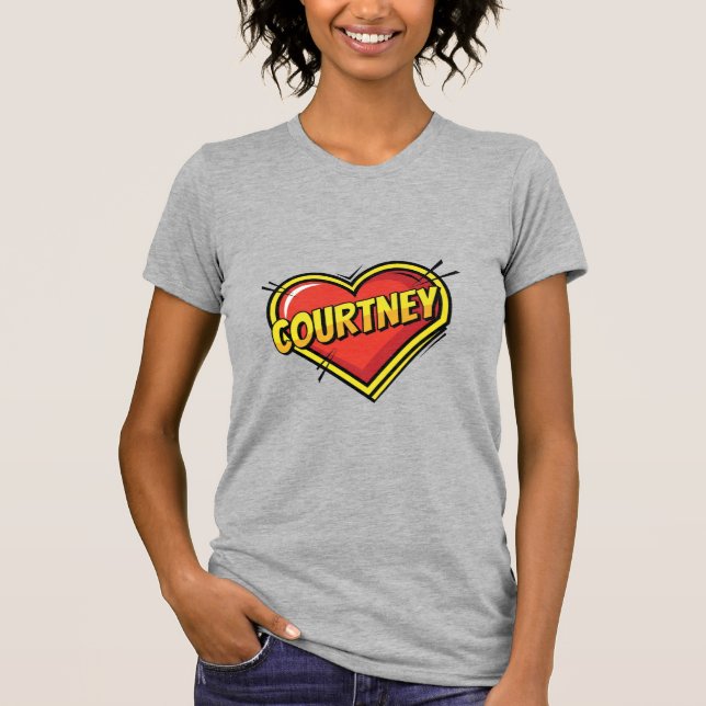 Love Courtney T-Shirt (Vorderseite)