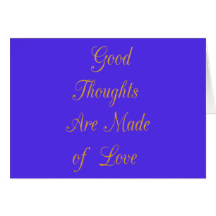 Love Create Your Own Good Thoughts