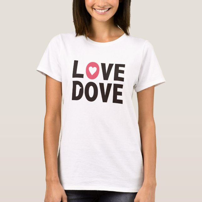 Love Dove T-Shirt (Vorderseite)