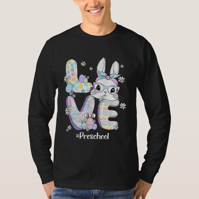 Love Easter Preschool Teacher Bunny Cute Face Happ T-Shirt (Vorderseite)