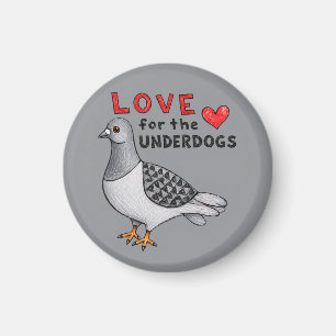 Love for the Underdogs – Runder Magnet mit Taube
