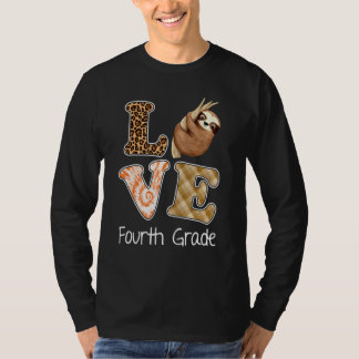 Love Fourth Grade Sloth 4th Grade Teacher Back To  T-Shirt