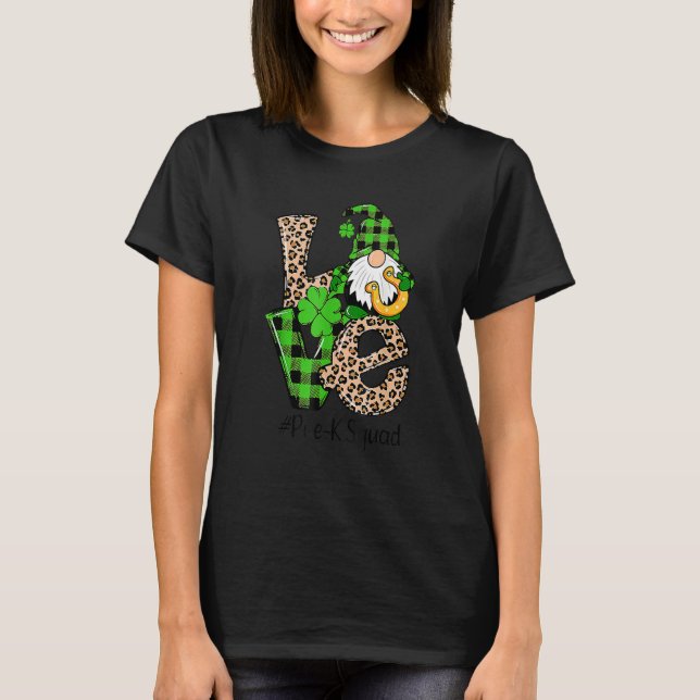 Love Gnome Teacher Squad St Patrick's Day Pre K Gr T-Shirt (Vorderseite)