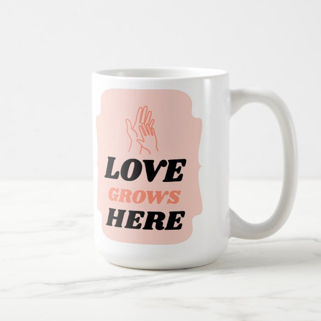 Love Grows Here Adoptive Mom  Kaffeetasse (Rechts)
