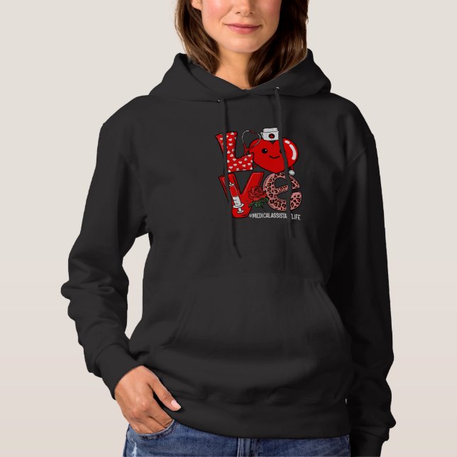 Love Heart Stethoscope Medical Assistant Life Vale Hoodie (Vorderseite)