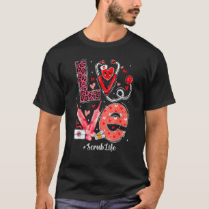 LOVE Herz Stethoskop Scrub Life Lustiger Krankenpf T-Shirt