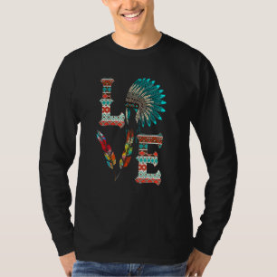 LOVE Indianischer Kopfschmuck Mit Feder T-Shirt