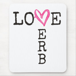 Love Is a Verb | Inspirational School Counselor Mousepad