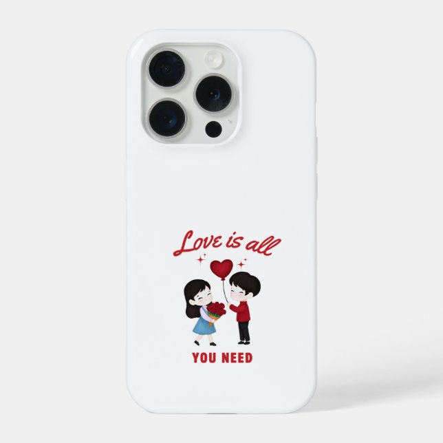 Love Is All You Need iPhone 15 Pro Hülle (Rückseite)