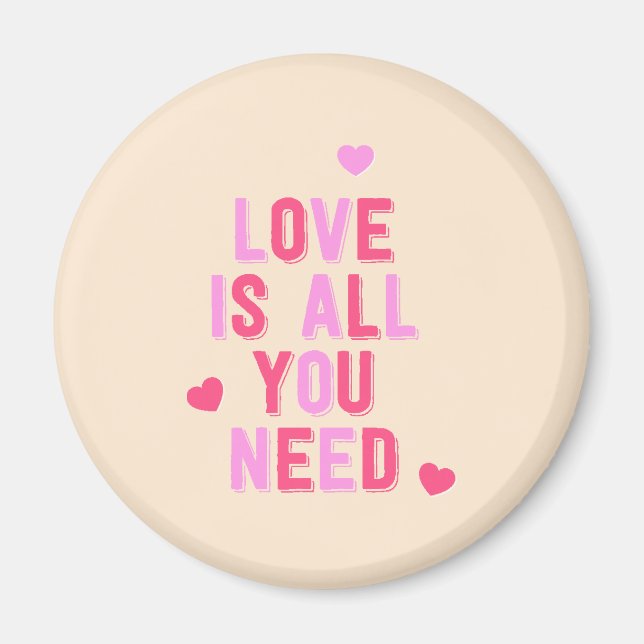 Love is all you Need - Valentine's Day Magnet (Vorne)