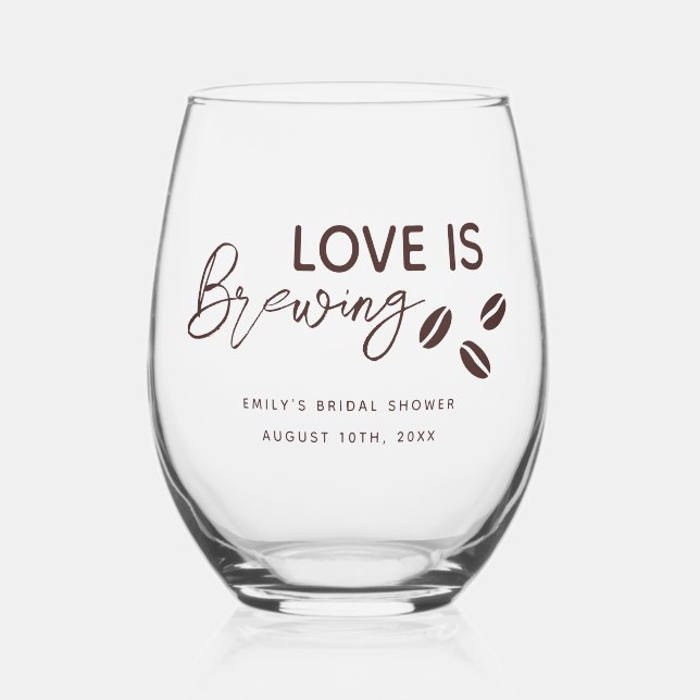 Love is Brewing Coffee Theme Bridal Shower Weinglas Ohne Stiel (Rückseite)