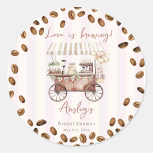 Love Is Brewing Kaffee-Karren Braut Hochzeitsdusch Runder Aufkleber