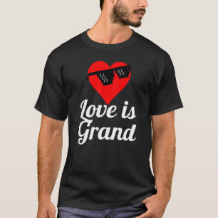 Love is Grand Heart Sungasse T-Shirt