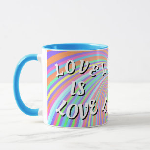 Love Is Love Pride Tasse