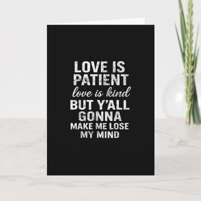 Love Is Patient Love Is Kind Funny Quote Playful S Karte (Vorderseite)