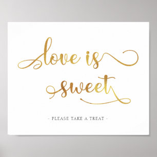 "Love is sweet" gold dessert favors Wedding Sign Poster
