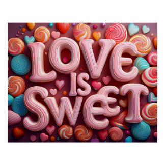 Love Is Sweet Valentine Wedding Typography Poster