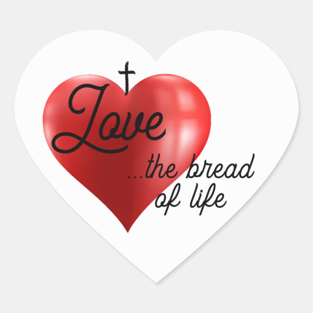 Love is the bread of life heart shaped sticker (Vorderseite)
